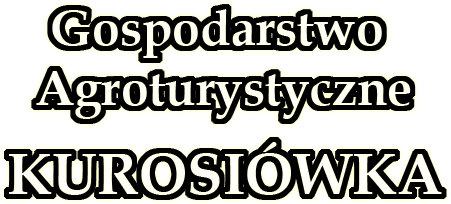 Gospodarstwo Agroturystyczne Kurosiówka